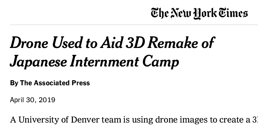 Drones used to aid 3D Remake of Japanese Internment Camp